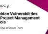 Hidden Vulnerabilities of Project Management Tools & How FluentPro Backup Secures Them